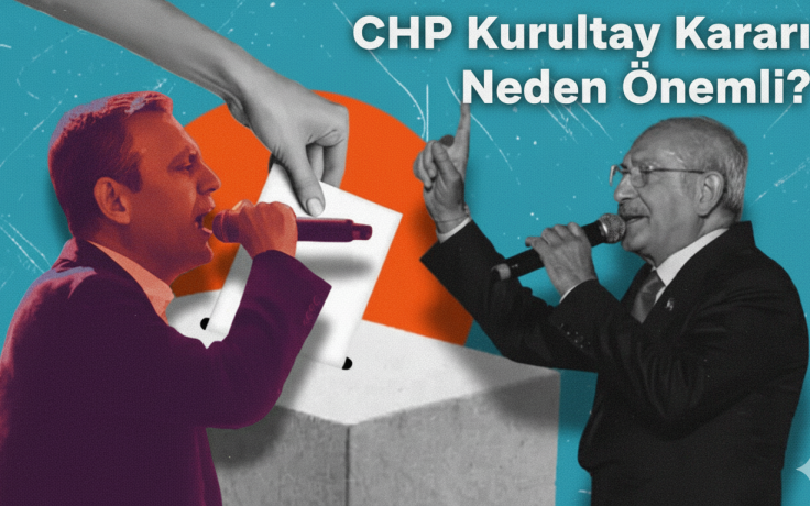 CHP Kurultay Kararı Neden Önemli?