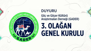 GÖÇ VE GÖÇER KÜLTÜRÜ ARAŞTIRMALARI DERNEĞİ 3. OLAĞAN GENEL KURUL İLANI